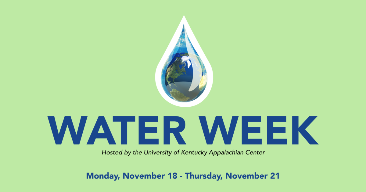 UK Appalachian Center to Host Water Week Nov. 18-21 - UKNow