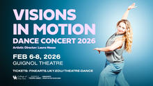 Event graphic for “Visions in Motion: Dance Concert 2026,” featuring a dancer posing on a blue background with concert dates February 6-8 at Guignol Theatre.