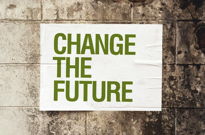 photo of Change the Future sign