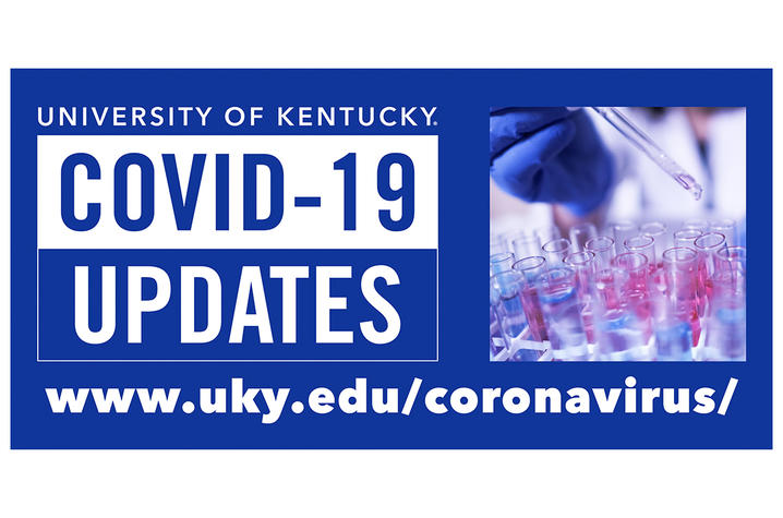 graphic that says UK COVID-19 Updates. www.uky.edu/coronavirus/