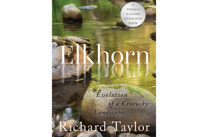 photo of cover of "Elkhorn: Evolution of a Kentucky Landscape" by Richard Taylor