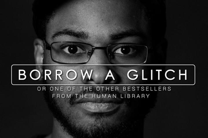 photo of Human Library "Borrow a Glitch" poster