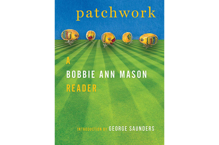 photo of cover of "Patchwork: A Bobbie Ann Mason Reader" by Bobbie Ann Mason