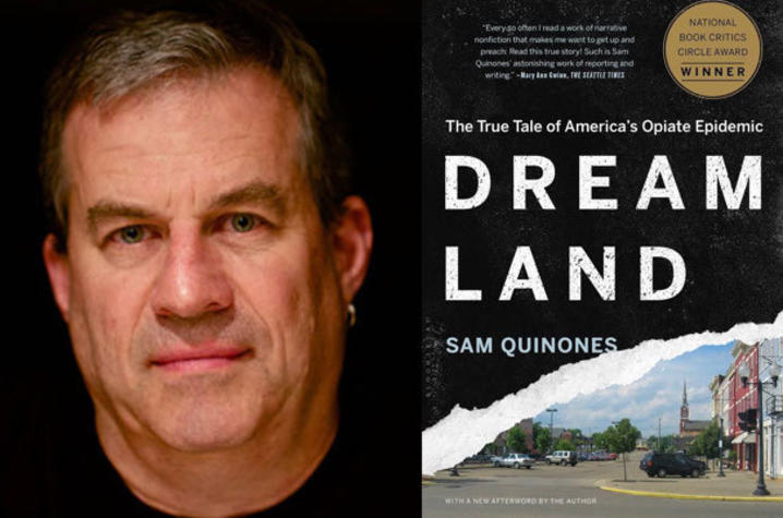 photo of Sam Quinones and "Dreamland" book cover