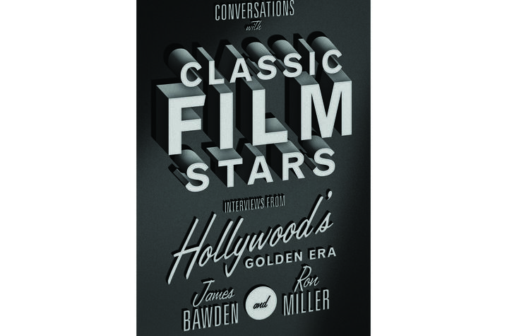 photo of cover of “Conversations with Classic Film Stars: Interviews from Hollywood's Golden Era” by James Bawden and Ron Miller
