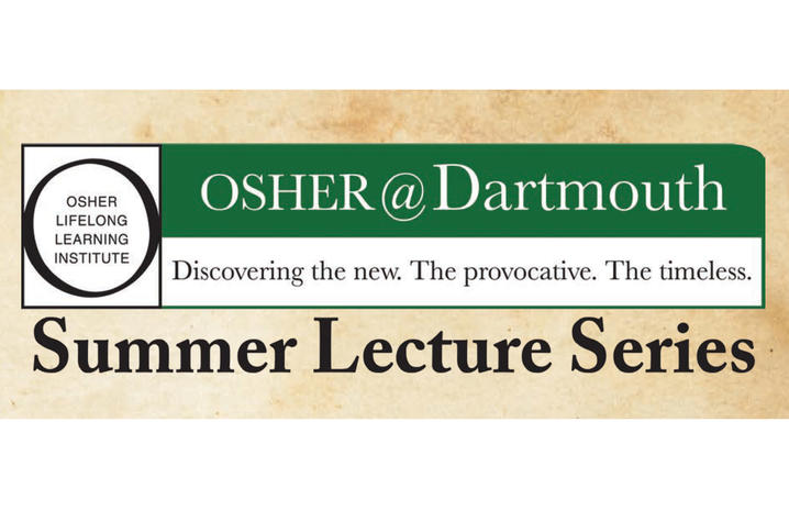 This summer the University of Kentucky’s Osher Lifelong Learning Institute (OLLI) is teaming up with the OLLI at Dartmouth College to live stream their 23rd Annual Summer Lecture Series. 