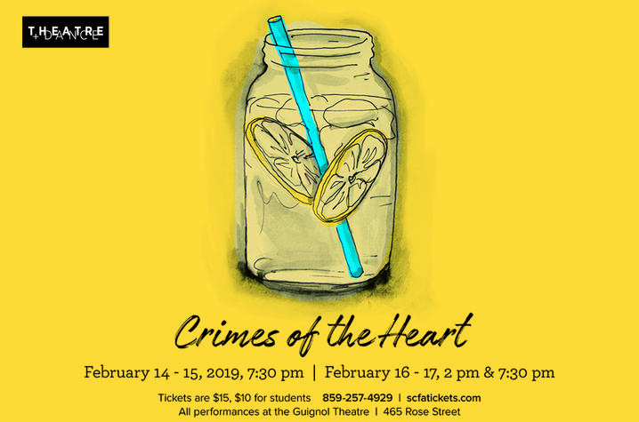 photo of UK Theatre's web banner for "Crimes of the Heart"; image of lemondade in a mason jar with event details