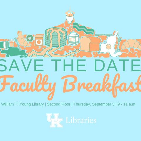 photo of UK Libraries Faculty Breakfast save the date poster