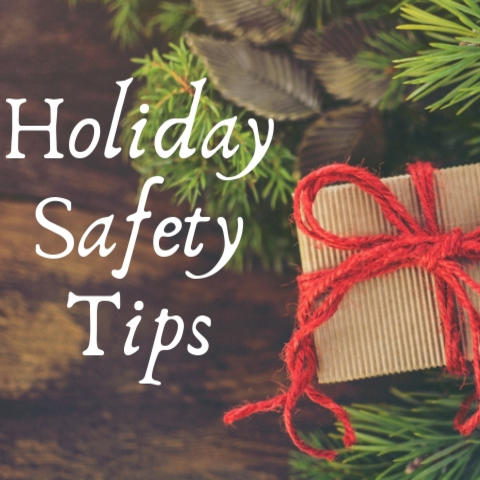 graphic that says Holiday Safety Tips