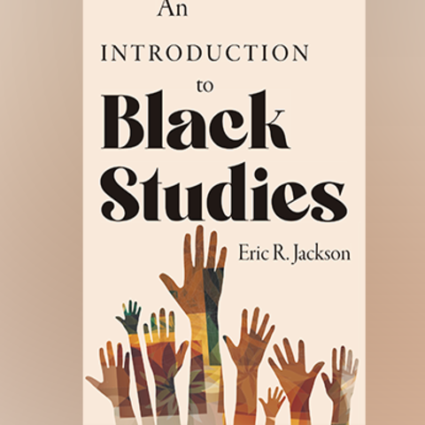 Picture of the cover of “An Introduction to Black Studies” 