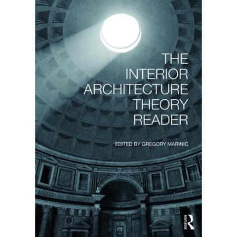 photo of book cover of "The Interior Architecture Theory Reader" edited by Gregory Marinic