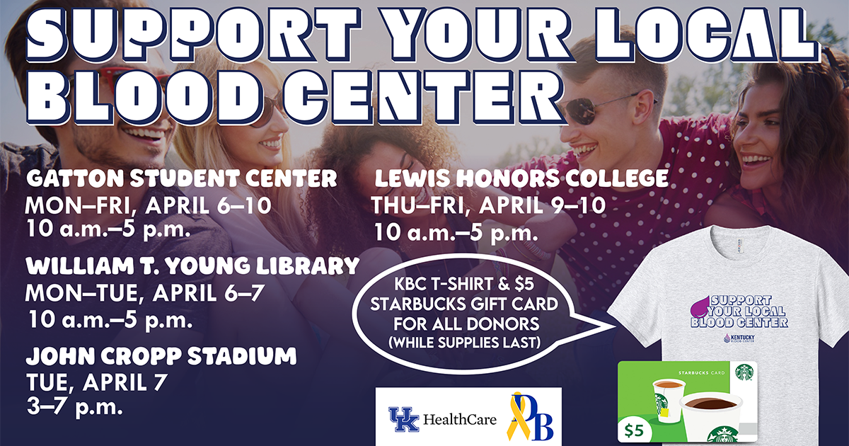 Support your local blood center, UK HealthCare at upcoming campus drives