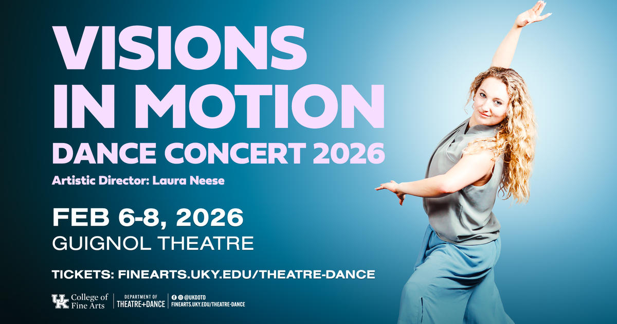 UK Department of Theatre and Dance presents ‘Visions in Motion’
