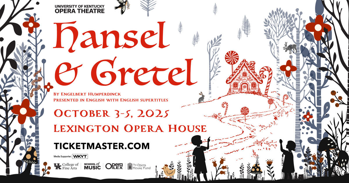 UK Opera Theatre Presents Humperdinck’s ‘Hansel & Gretel’