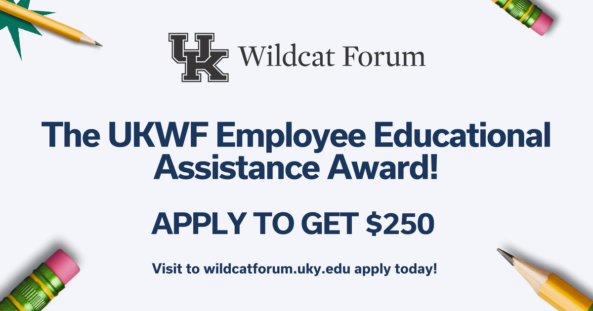 UKWF Fall Employee Educational Assistance Award applications open Sept. 1