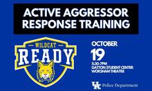 Blue graphic promoting Active Aggressor Response Training on Oct. 19, featuring the Wildcat Ready and UK Police Department logos.