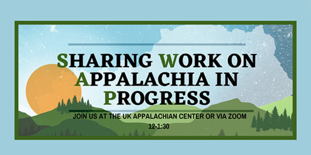 UK Appalachian Center to Host Student Research Presentation Series - Vimarsana News