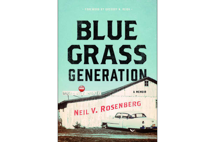 photo of cover of "Bluegrass Generation: A Memoir" by Neil Rosenberg