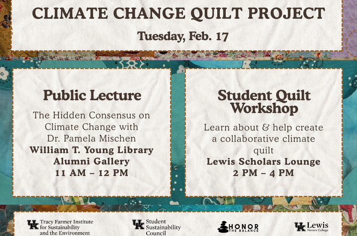Climate Change Quilt Project promotional image A flyer advertising the Climate Change Quilt Project with details for a lecture and student workshop.
