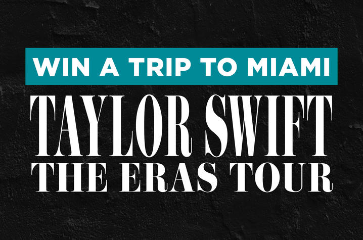 Win a trip to Miami: Taylor Swift The Eras Tour