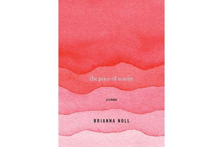 photo of the cover of "The Price of Scarlet: Poems" by Brianna Noll