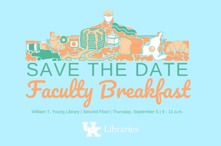 photo of UK Libraries Faculty Breakfast save the date poster