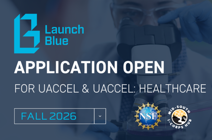 Text reads “Application Open for UAccel & UAccel: Healthcare” and “Fall 2026.” The Launch Blue logo appears in the upper left, with a blurred image of a person using a microscope. 
