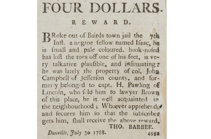 Close-up of an 18th-century printed newspaper advertisement titled “FOUR DOLLARS REWARD.” The notice describes a person named Isaac who escaped from Baird’s town jail on July 7, 1788. The text lists physical characteristics.