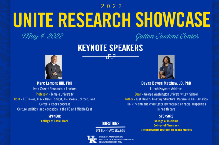 The 2022 UNITE Research Showcase will feature keynotes by Marc Lamont Hill, Ph.D. and Dayna Bowen Matthew, J.D., Ph.D.