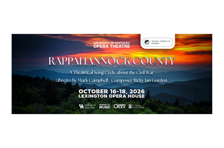 Poster for the University of Kentucky Opera Theatre production of Rappahannock County, a Civil War–themed song cycle, Oct. 16-18, 2026, at the Lexington Opera House. A mountain landscape at sunset appears in the background.