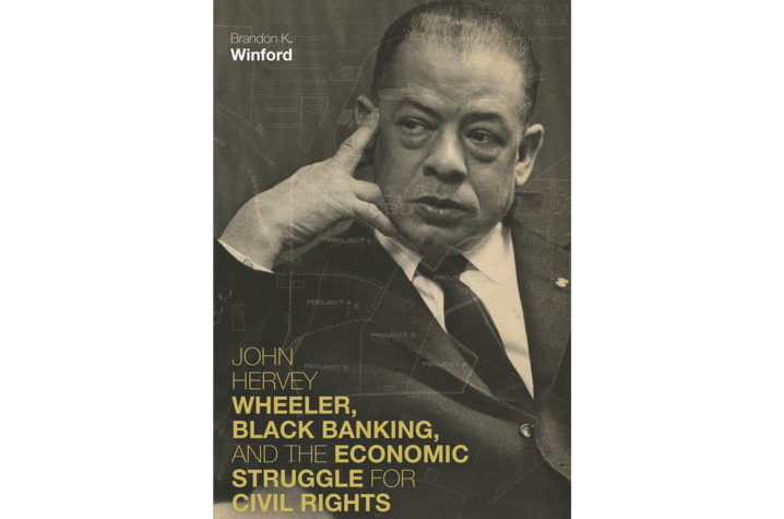 Cover detail of “John Hervey Wheeler, Black Banking, and the Economic Struggle for Civil Rights.” 