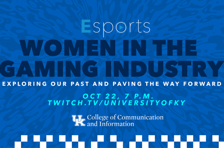 The University of Kentucky College of Communication and Information, along with UK partners, will host a gaming panel for students that revolves around women in the gaming industry at 7 p.m. Oct. 22, on UK's Twitch channel.