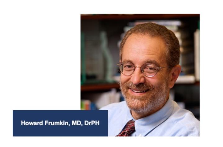 Howard Frumkin, MD, DrPH