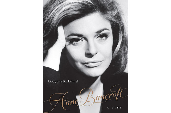 photo of cover of "Anne Bancroft: A Life" by Douglass K. Daniel