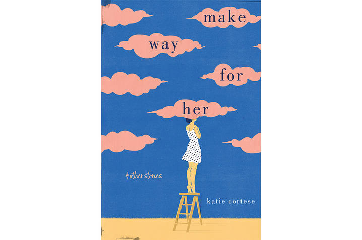 photo of cover of "Make Way for Her: And Other Stories" by Katie Cortese