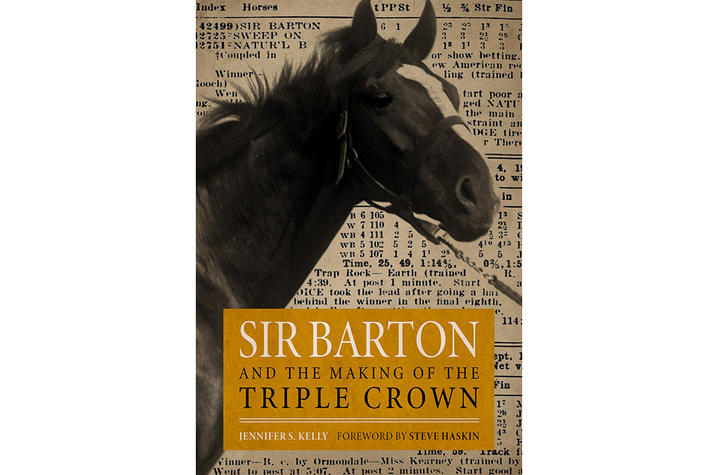 photo of cover of "Sir Barton and the Making of the Triple Crown" by Jennifer S. Kelly