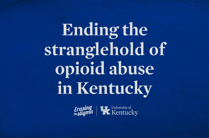graphic that says "Ending the stranglehold of opioid abuse in Kentucky"