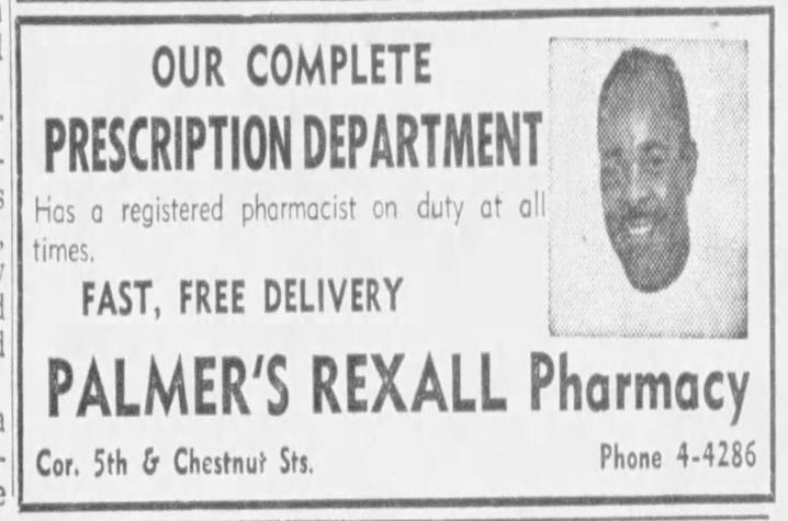 An advertisement for his second store, Palmer’s Rexall, the first Rexall Pharmacy franchise owned by an African American. The Lexington Herald, 11/18/62.