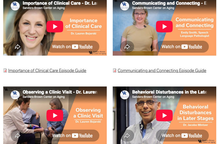Sanders-Brown Center on Aging educational video series. Screenshot of the Sanders-Brown Center on Aging educational video series webpage featuring episodes on clinical care, communication, common medical issues, clinic visits and behavioral disturbances in later stages of dementia.