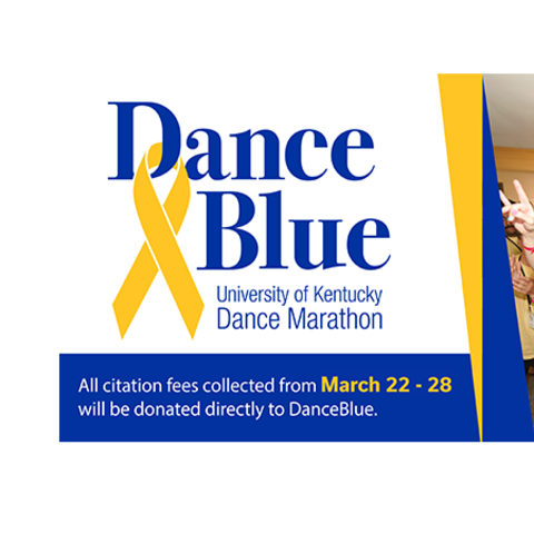 Graphic promoting DanceBlue, the University of Kentucky Dance Marathon, with a photo of a large group in yellow shirts and text noting that citation fees collected March 22–28 will be donated to DanceBlue.