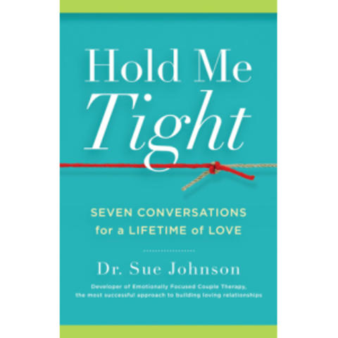 photo of book cover of "Hold Me Tight: Seven Conversations for a Lifetime of Love" by Sue Johnson