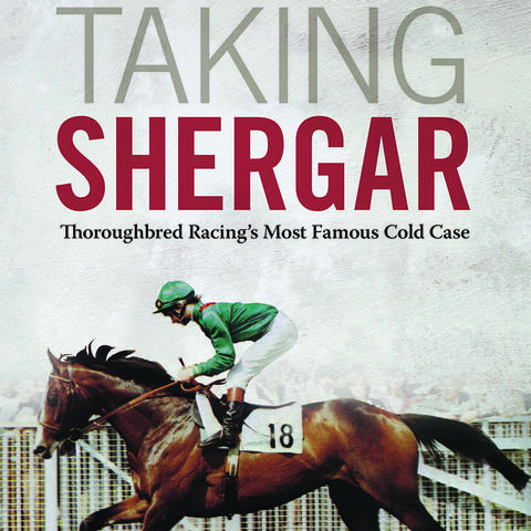 photo of cover of "Taking Shergar: Thoroughbred Racing's Most Famous Cold Case" by Milton C. Toby