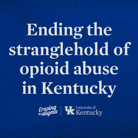 graphic that says "Ending the stranglehold of opioid abuse in Kentucky"